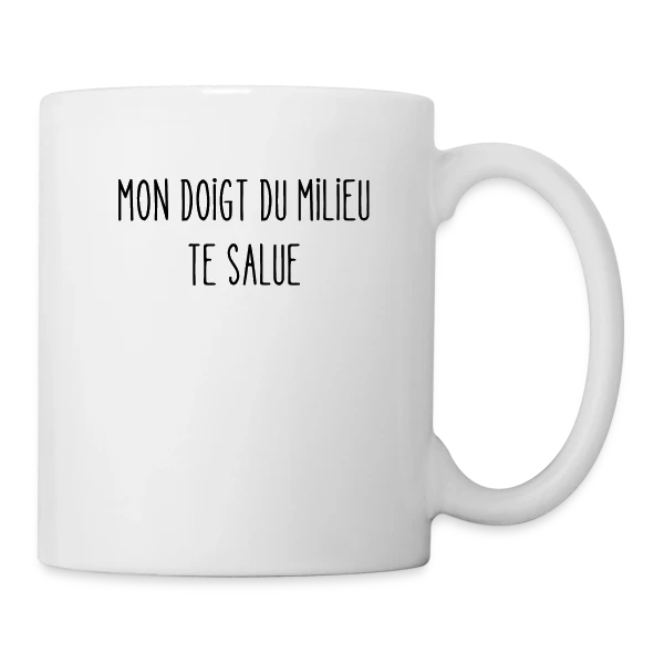 Mon Doigt du Milieu Te Salue sur Mug blanc