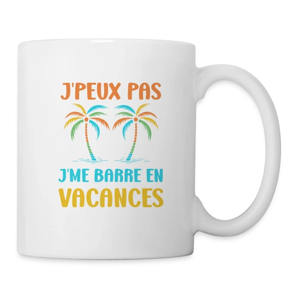 J'peux Pas, Vacances ! sur Mug blanc