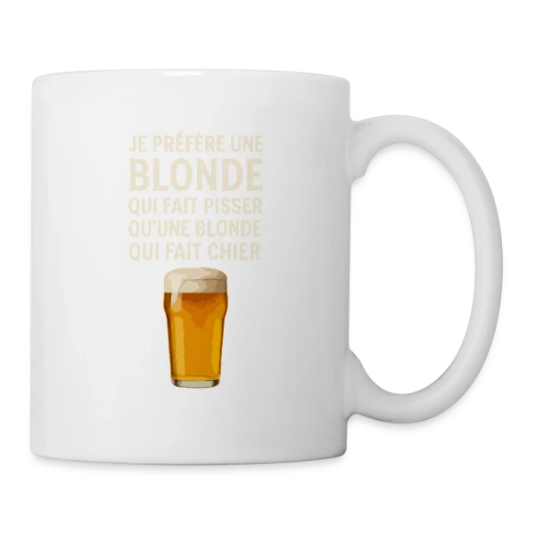 Je Préfère Une Blonde : Humour de Bistrot & Bière sur Mug blanc