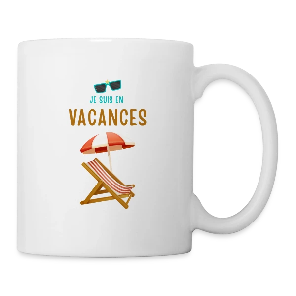 Je Suis En Vacances Plage sur Mug blanc