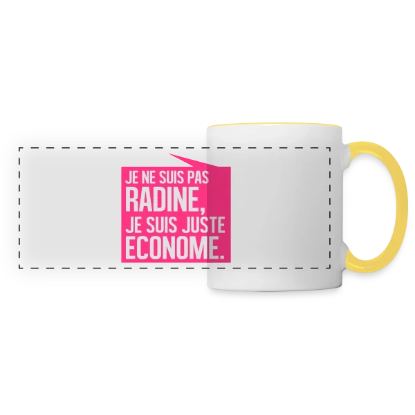 Pas Radine, Juste Économe : L'Humour du Bon Sens Assumé sur Mug panoramique contrasté et blanc