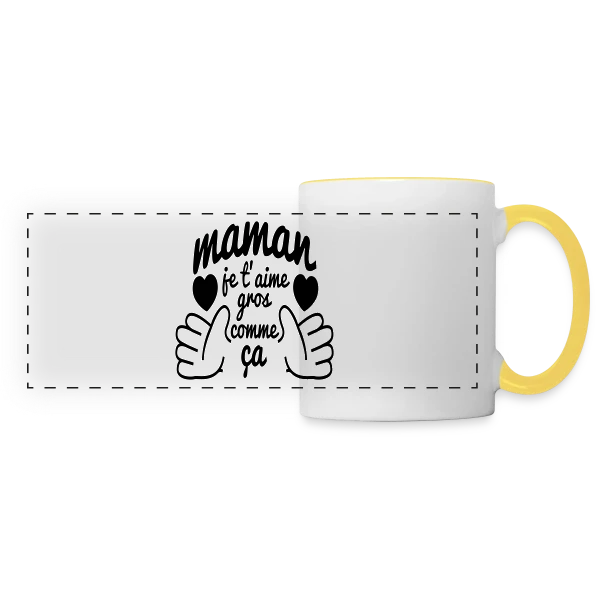 Maman, Je T'Aime Très Fort ! sur Mug panoramique contrasté et blanc
