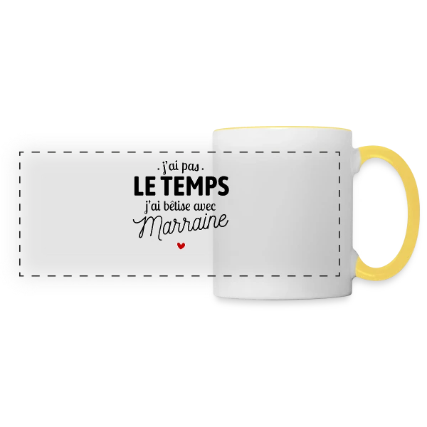 J'ai Pas le Temps, J'ai Bêtises avec Marraine sur Mug panoramique contrasté et blanc