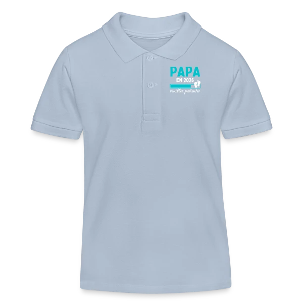 Je Vais Encore Être Papa en 2026 : Patience ! sur Polo enfant bio Stanley/Stella