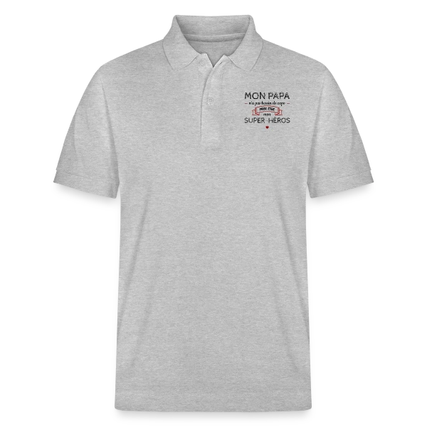 Mon Papa, Mon Super-Héros Sans Cape sur Polo PREPSTER bio Stanley/Stella Unisexe