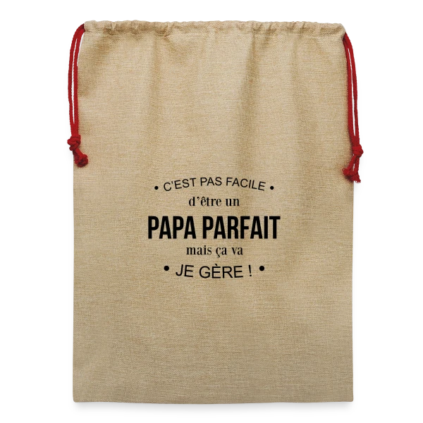 Humour Papa : Pas Facile d'Être Parfait, mais Je Gère! sur Sac de Noël en jute 