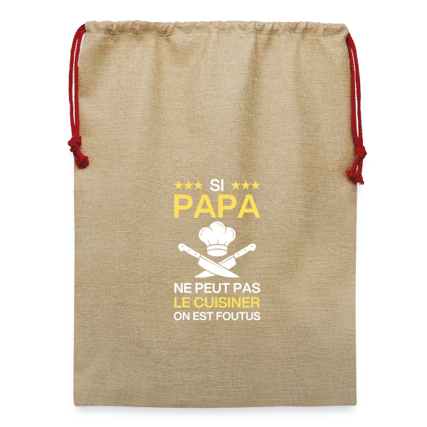 Humour Papa Cuisinier - On est foutus ! sur Sac de Noël en jute 