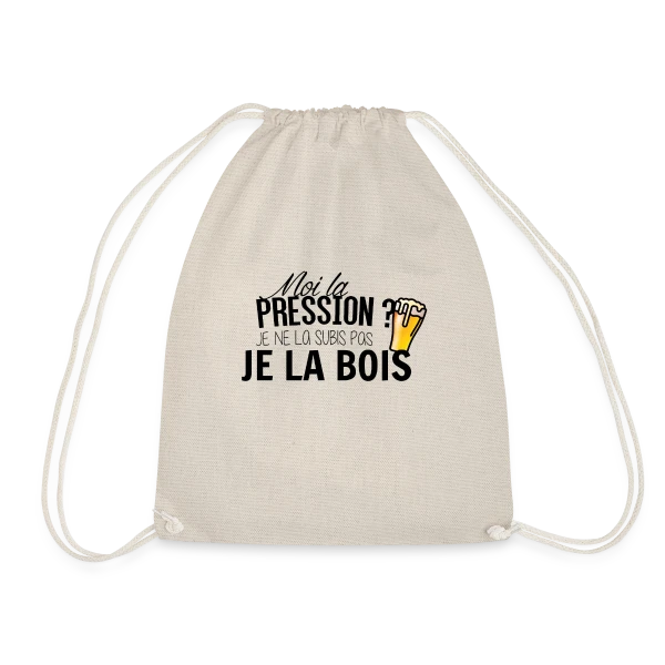 La pression, je la bois ! sur Sac de sport léger