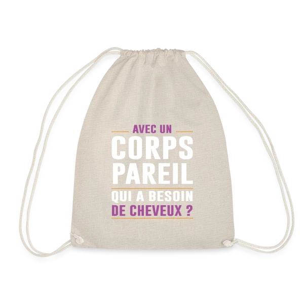 Avec un Corps Pareil, qui a Besoin de Cheveux ? - Humour Chauve sur Sac de sport léger