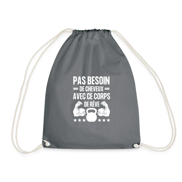 Pas Besoin de Cheveux avec ce Corps de Rêve - Humour Homme sur Sac de sport léger