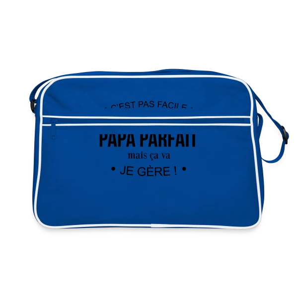 Humour Papa : Pas Facile d'Être Parfait, mais Je Gère! sur Sac Retro