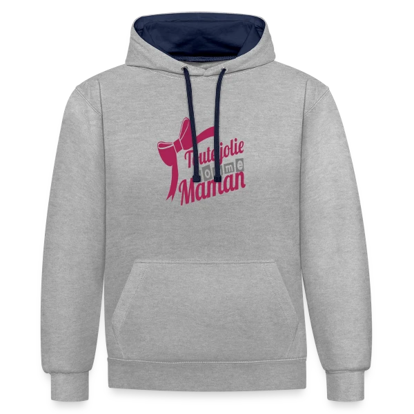 Aussi Jolie Que Maman sur Sweat à capuche contrasté
