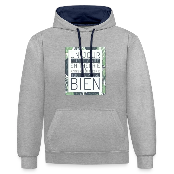 Un Jour J'Irai Vivre en Théorie sur Sweat à capuche contrasté