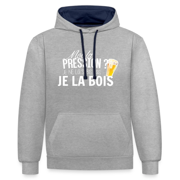 Moi la Pression, Je la Bois ! T-shirt Humour Bière sur Sweat à capuche contrasté