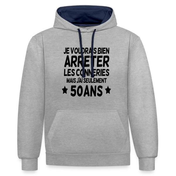 50 Ans : Encore Jeune Pour les Bêtises ! sur Sweat à capuche contrasté