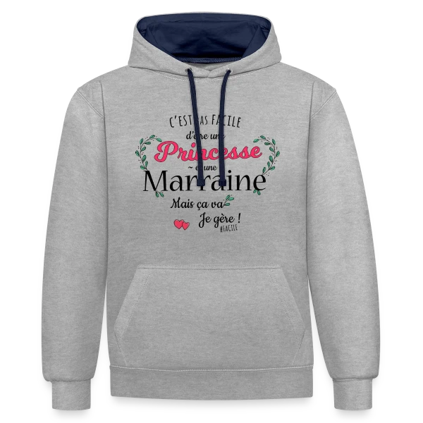'Ma Marraine, Ma Princesse' - Cadeau Affectueux sur Sweat à capuche contrasté