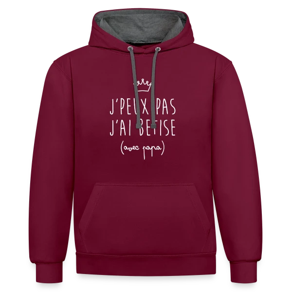 J'peux pas j'ai Bêtise avec Papa - Humour Enfant sur Sweat à capuche contrasté