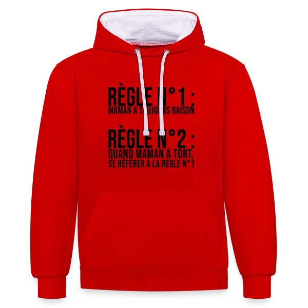 Maman a Toujours Raison : La Vérité Universelle ! sur Sweat à capuche contrasté