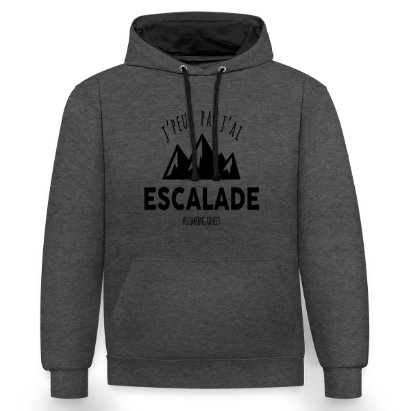 'J'peux pas, j'ai escalade' - Passion Sportive sur Sweat à capuche contrasté