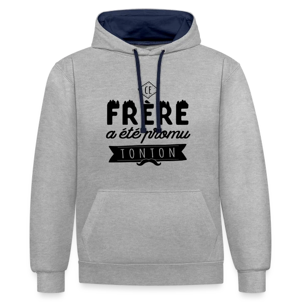 'Promu Tonton' : Le Cadeau Idéal pour Votre Frère sur Sweat à capuche contrasté