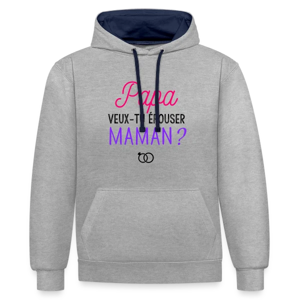 Veux-tu Épouser Maman, Papa ? sur Sweat à capuche contrasté