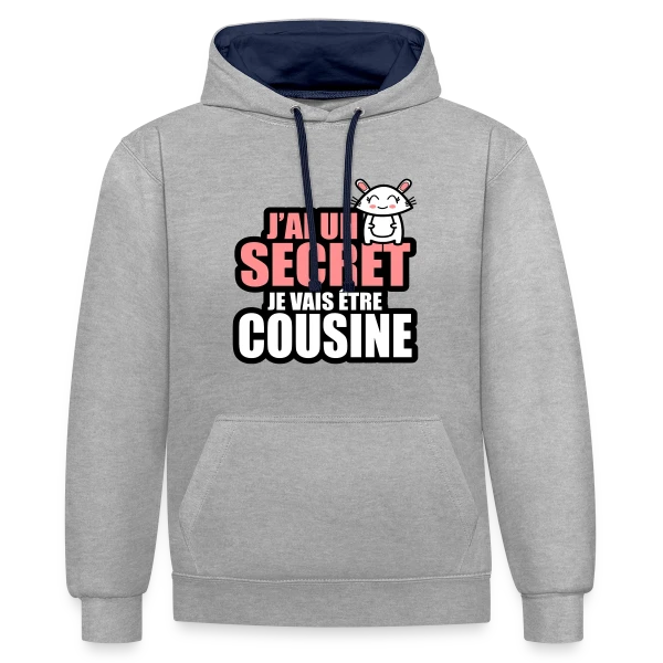 J'ai un Secret : Je Deviens Cousine ! Annonce Fun sur Sweat à capuche contrasté