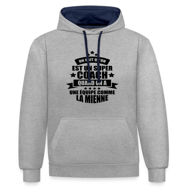 Humour Coach : Fier d'être un Super Coach sur Sweat à capuche contrasté
