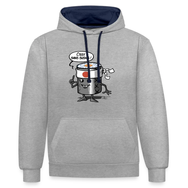 Sans Sushis : Zénitude et Sérénité Garantie sur Sweat à capuche contrasté