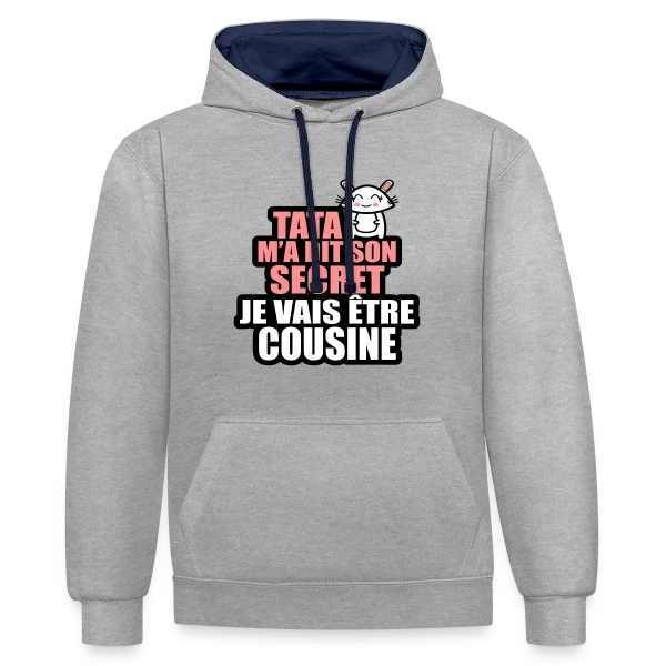 Annonce Grossesse : Tata M'a Dit Son Secret, Je Vais Être Cousine sur Sweat à capuche contrasté