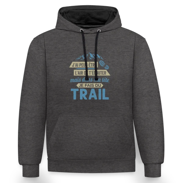 Dans ma Tête, je Fais du Trail Running sur Sweat à capuche contrasté