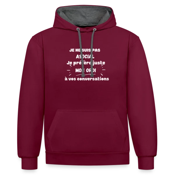Pas Asocial, Juste Fan de Mon Ordi : Humour Geek sur Sweat à capuche contrasté
