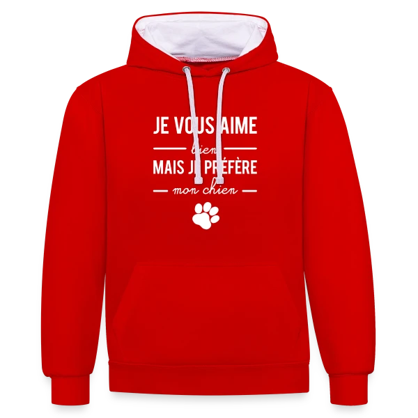 Je Préfère Mon Chien sur Sweat à capuche contrasté