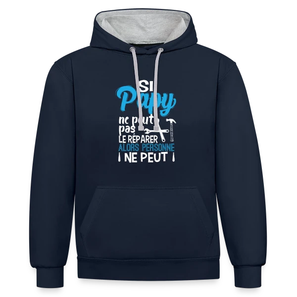 Si Papy ne peut pas le réparer... sur Sweat à capuche contrasté