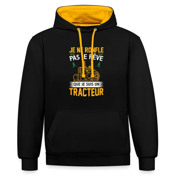 Je rêve que je suis un tracteur sur Sweat à capuche contrasté