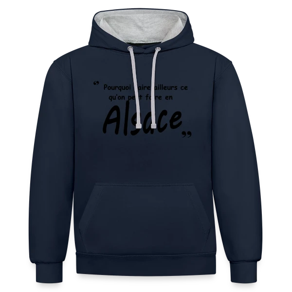 Design Alsace pour Alsaciens sur Sweat à capuche contrasté