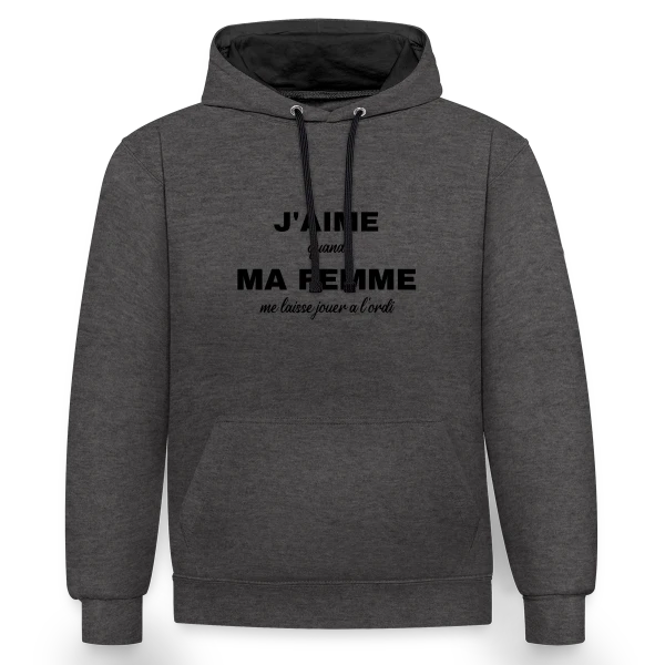 Ma Femme Me Laisse Jouer à l'Ordi : Humour Gamer sur Sweat à capuche contrasté