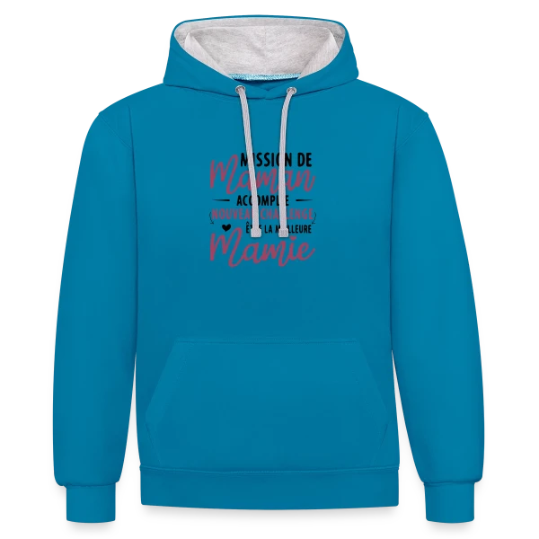 Mission Maman Accomplie : J'deviens Mamie ! Annonce Grossesse sur Sweat à capuche contrasté