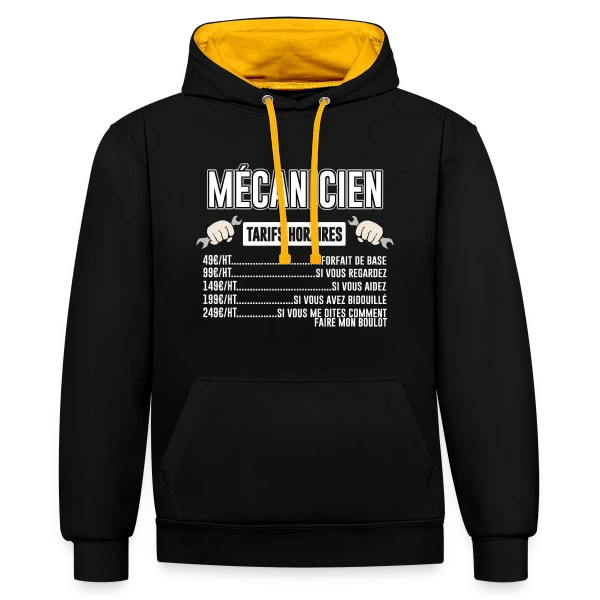Mécanicien : Mes Tarifs Horaires | T-Shirt Humour Auto sur Sweat à capuche contrasté