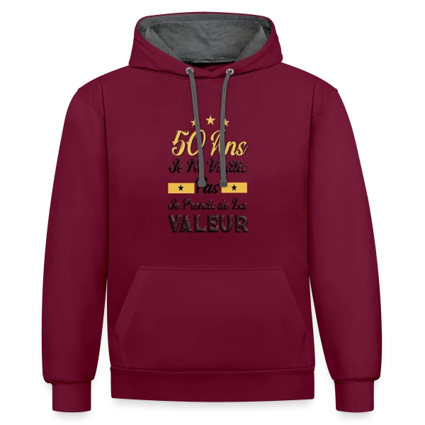 50 Ans Je Prends Valeur sur Sweat à capuche contrasté