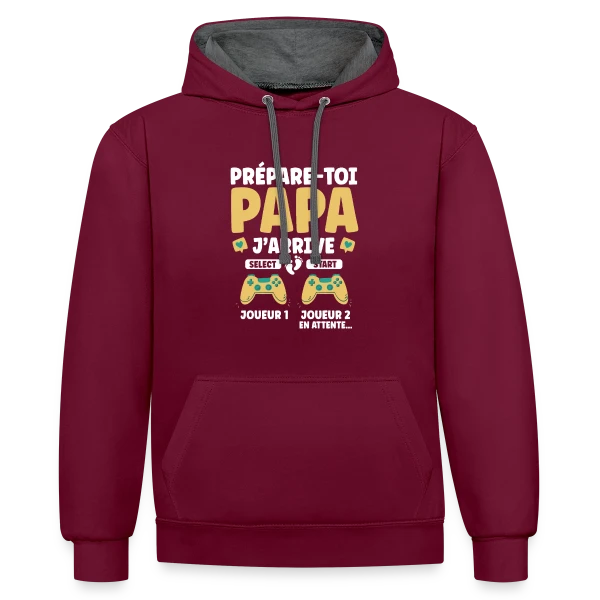 Prépare-toi Papa J'arrive : T-shirt Annonce Grossesse Gamer sur Sweat à capuche contrasté
