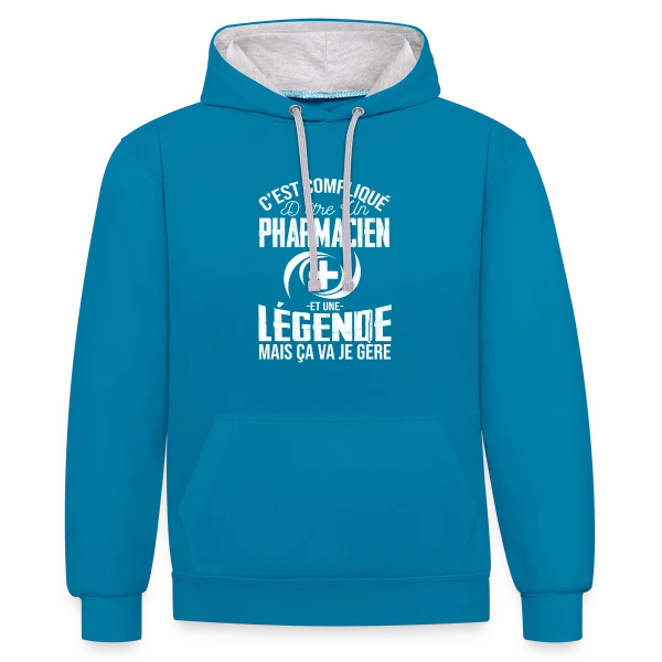 Pharmacien Légende - Humour C'est compliqué mais je gère sur Sweat à capuche contrasté