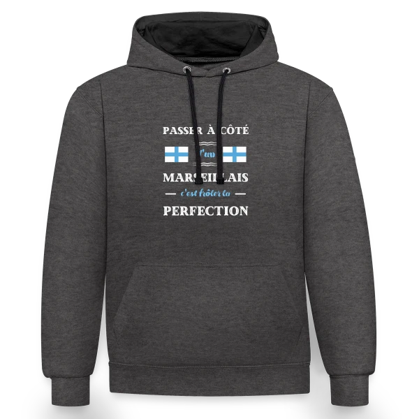 Humour Marseillais Perfection sur Sweat à capuche contrasté