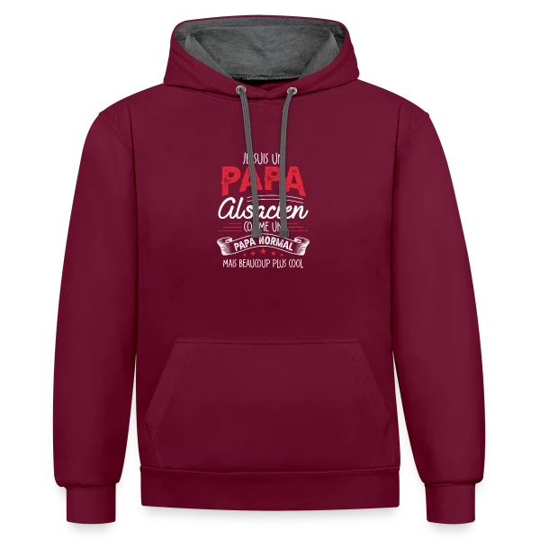 Papa Alsacien : Comme un Papa Normal, Mais Plus Cool ! sur Sweat à capuche contrasté