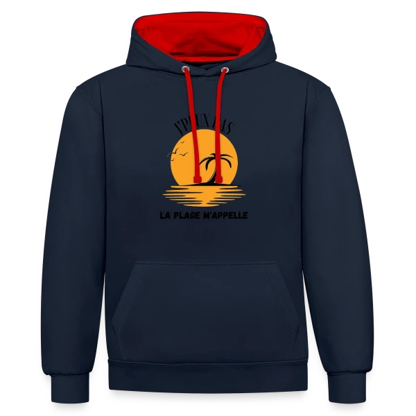 La Plage M'Appelle Humour sur Sweat à capuche contrasté
