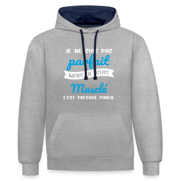 Musculation : Pas Parfait, Mais Musclé ! Humour Fitness sur Sweat à capuche contrasté