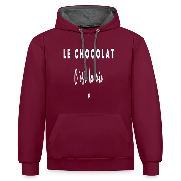 Le Chocolat, C'est la Vie : Douceur et Humour sur Sweat à capuche contrasté