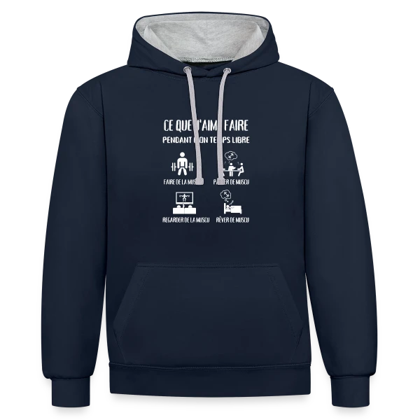 Temps Libre = Muscu ! Humour Musculation Homme sur Sweat à capuche contrasté