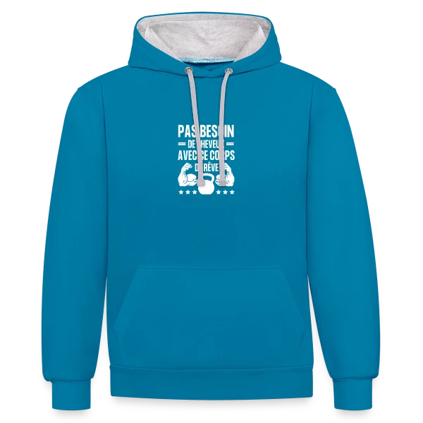 Pas Besoin de Cheveux avec ce Corps de Rêve - Humour Homme sur Sweat à capuche contrasté