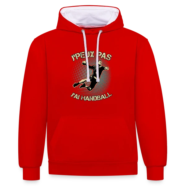 J'peux pas J'ai Handball | T-Shirt Humour Sportif sur Sweat à capuche contrasté