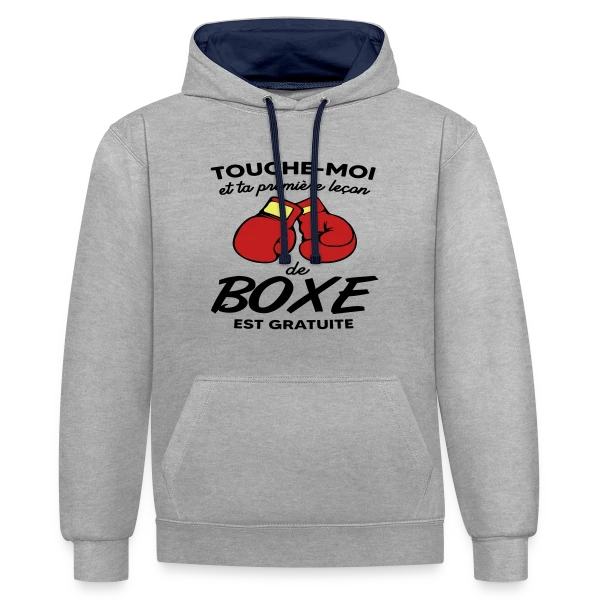 Touche-Moi et Ta Leçon de Boxe Est Gratuite ! Humour sur Sweat à capuche contrasté